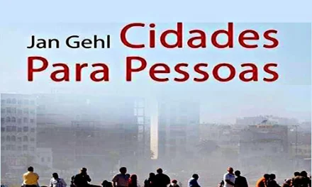 Resenha Crítica de “Cidades para Pessoas” de Jan Gehl