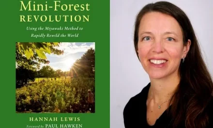 Mini-Forest Revolution: Using the Miyawaki Method to Rapidly Rewild the World (2021) by Hannah Lewis